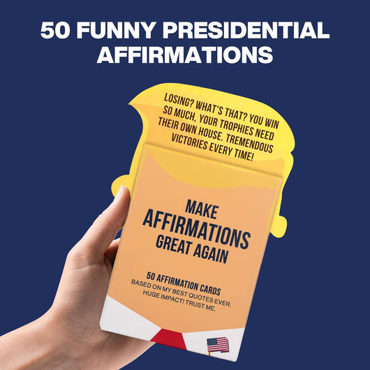 50 Funny Affirmation Cards by The President