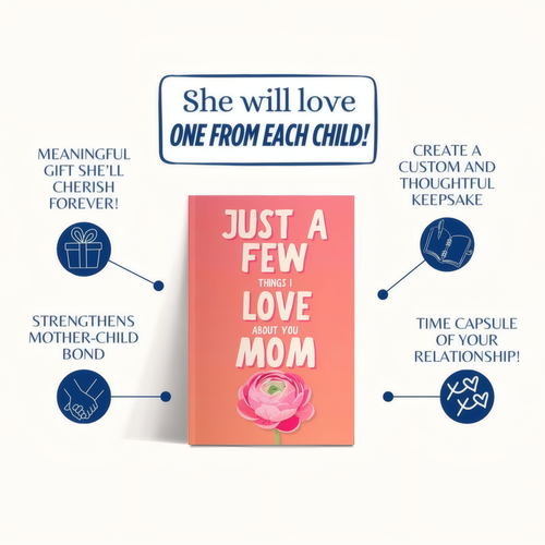 Just a Few Things I Love About You Mom